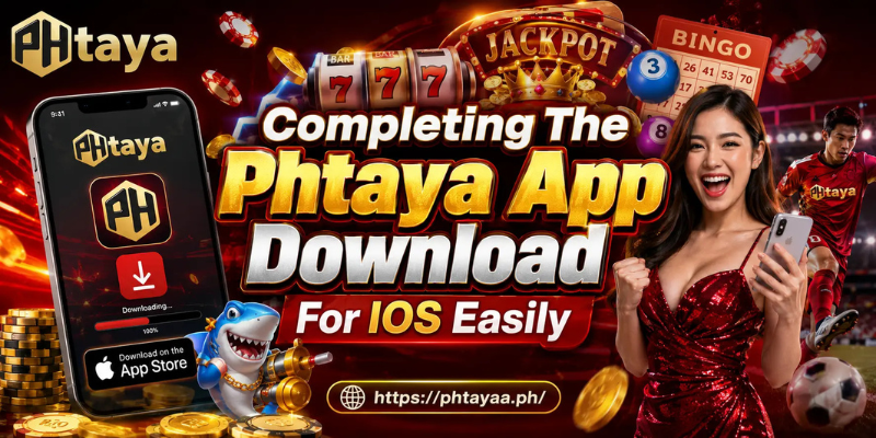 Completing The Phtaya App Download For IOS Easily