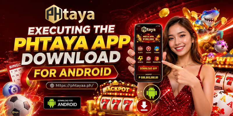 Executing The Phtaya App Download For Android