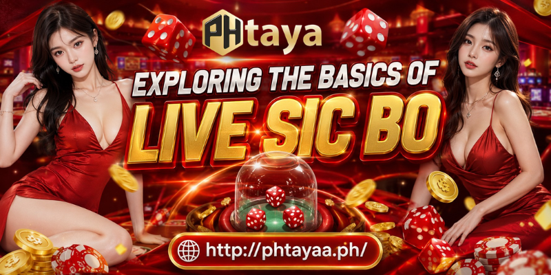 Best Live Sic Bo Tips And Tricks At Phtaya 2 Exploring The Basics Of Live Sic Bo