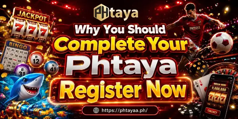 Phtaya Register 2 Why You Should Complete Your Phtaya Register Now